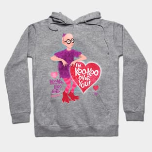 I'm KOO-KOO over YOU Hoodie